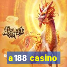 a188 casino